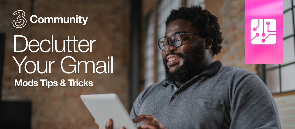 Tech News_ Mod Tips & Tricks_ Declutter your Gmail.png Tech News_ Mod Tips & Tricks_ Declutter your Gmail.png