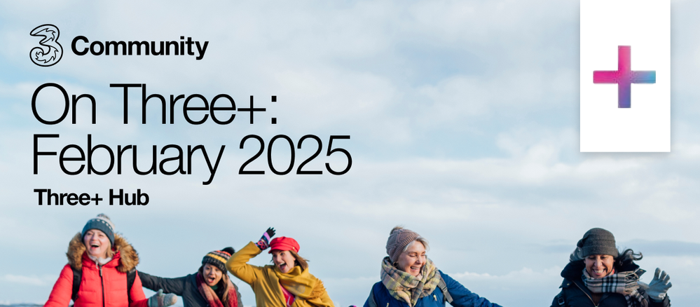 On Three+_ This February 2025.png On Three+_ This February 2025.png
