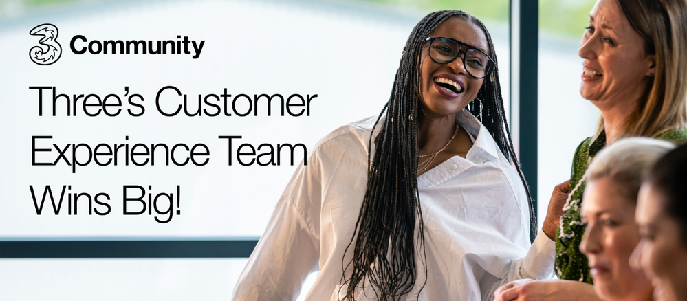 Three’s Customer Experience Team Wins Big!.png Three’s Customer Experience Team Wins Big!.png