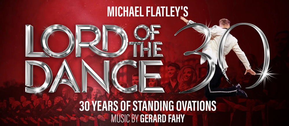 Michael Flatley’s Lord Of The Dance Three+ Presale and Tickets.png