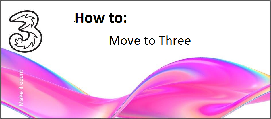 How to move to Three.png How to move to Three.png