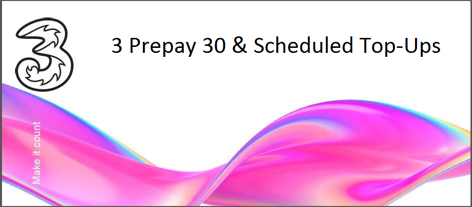 3 Prepay 30 and Scheduled Top Up.png